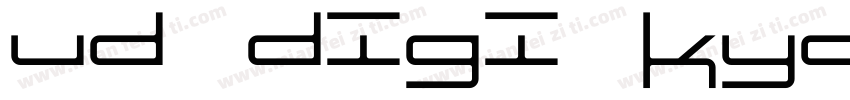 ud digi kyokasha字体转换